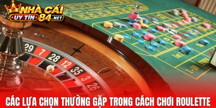 Phân Tích Chi Tiết Các Phiên Bản Roulette Hàng Đầu Cho Cược Thủ