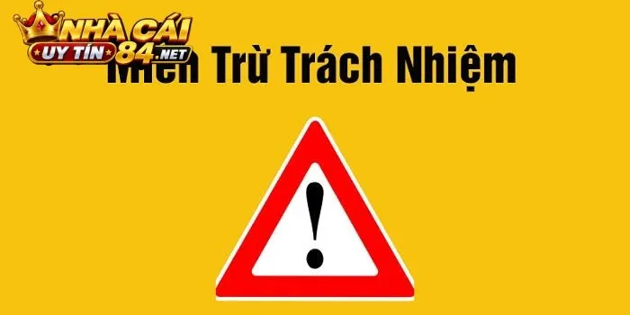 Phạm Vi Áp Dụng Của Quy Định Miễn Trừ Trách Nhiệm Tại Nhà Cái Uy Tín